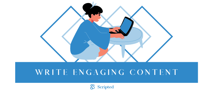 Write engaging content 