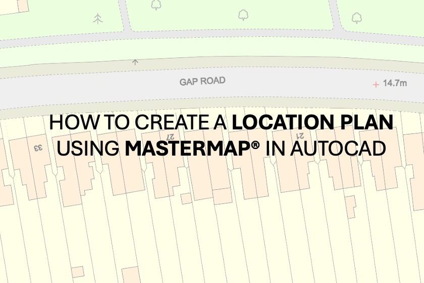 How to create a location plan using OS MasterMap® in CAD format