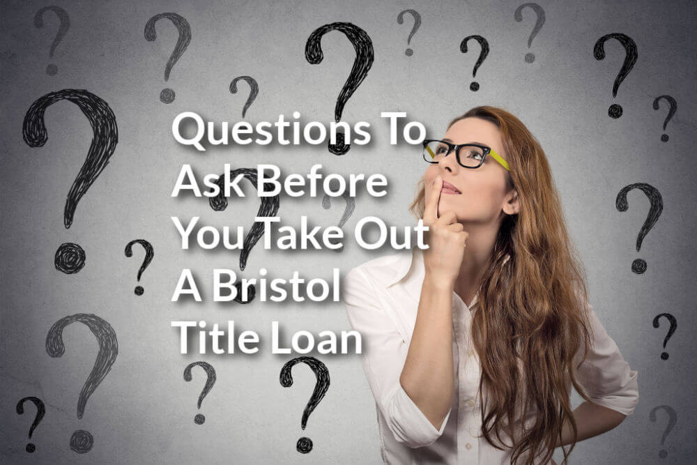 woman Questions to ask before you take out a Bristol title loan