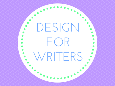 5 Design Concepts Writers Must Learn