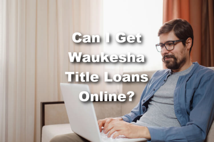 waukesha title loans online