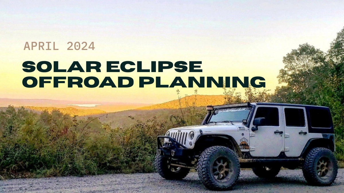 Offroad Trails to Experience the Solar Eclipse Blog Image