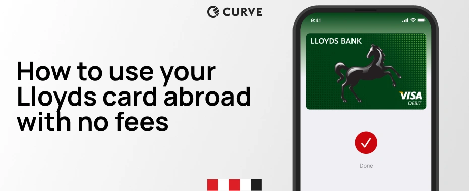 Avoid Lloyds fees abroad using a Curve Wallet