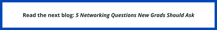 Blog S: 5 Networking Questions New Gr...