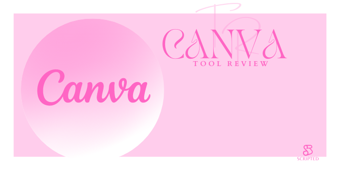 Canva Tool Review | Scripted