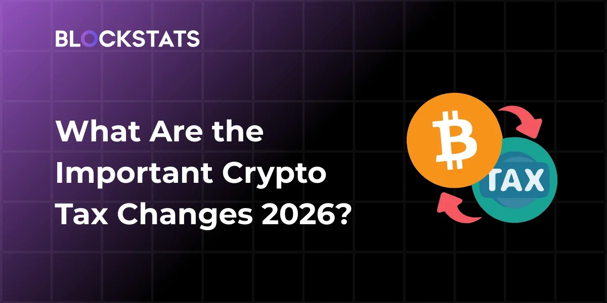 What Changes for Crypto Tax in 2026?
