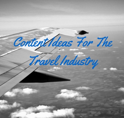 Travel Brands, Here Are 10 Topics For Blog Posts