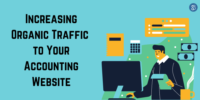 Increasing Organic Traffic to Your Accounting Website