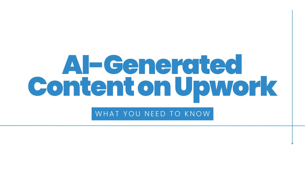 Upwork Clients Beware: You May Be Paying Top Dollar for AI-Generated Content