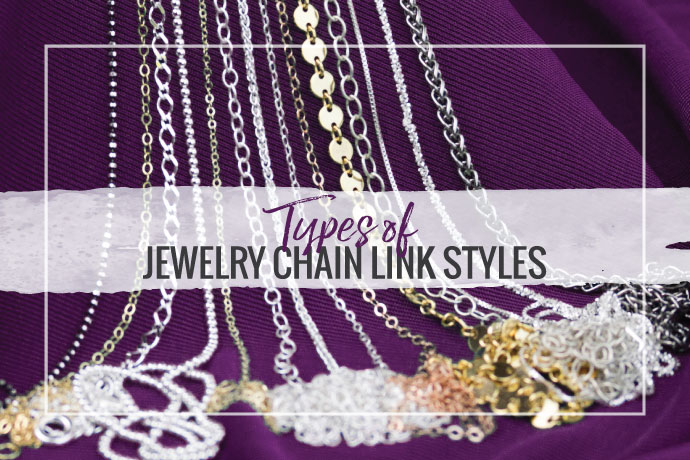 Types Of Jewelry Chain Link Styles