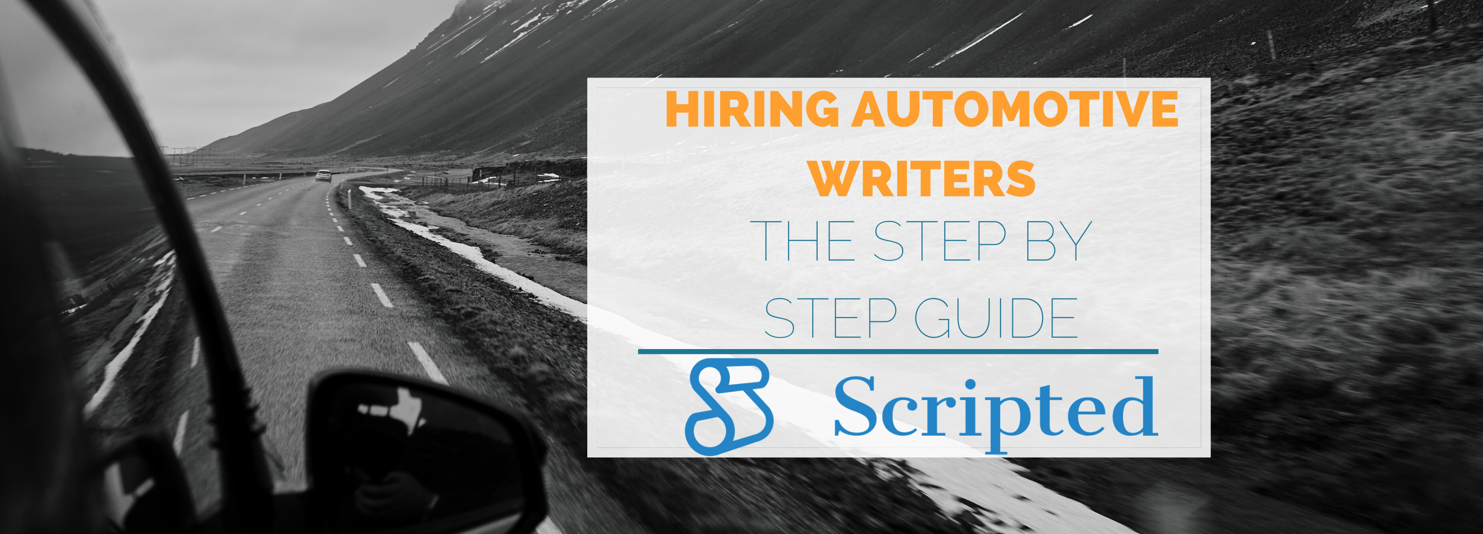 Hiring an Automotive Writer: The Step-by-Step Guide