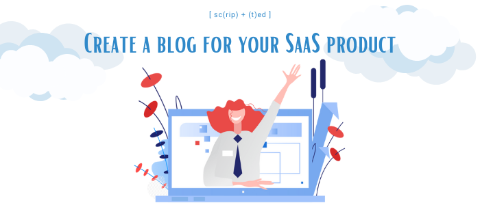 Create a blog for your SaaS product