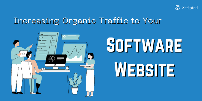 Increasing Organic Traffic to Your Software Website