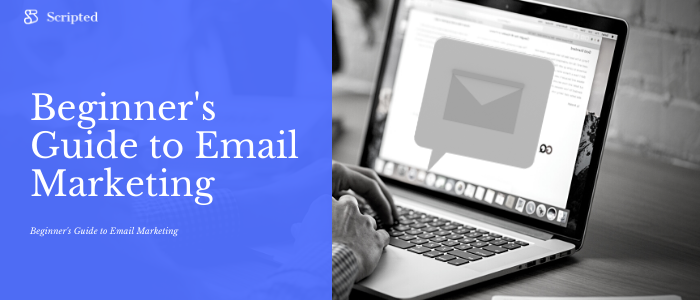 Beginner's Guide to Email Marketing