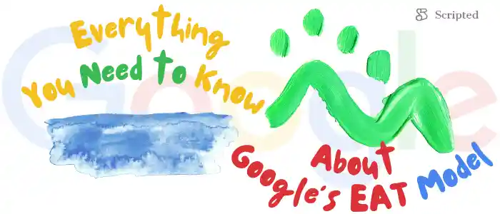 Everything You Need to Know About Google's EEAT Model