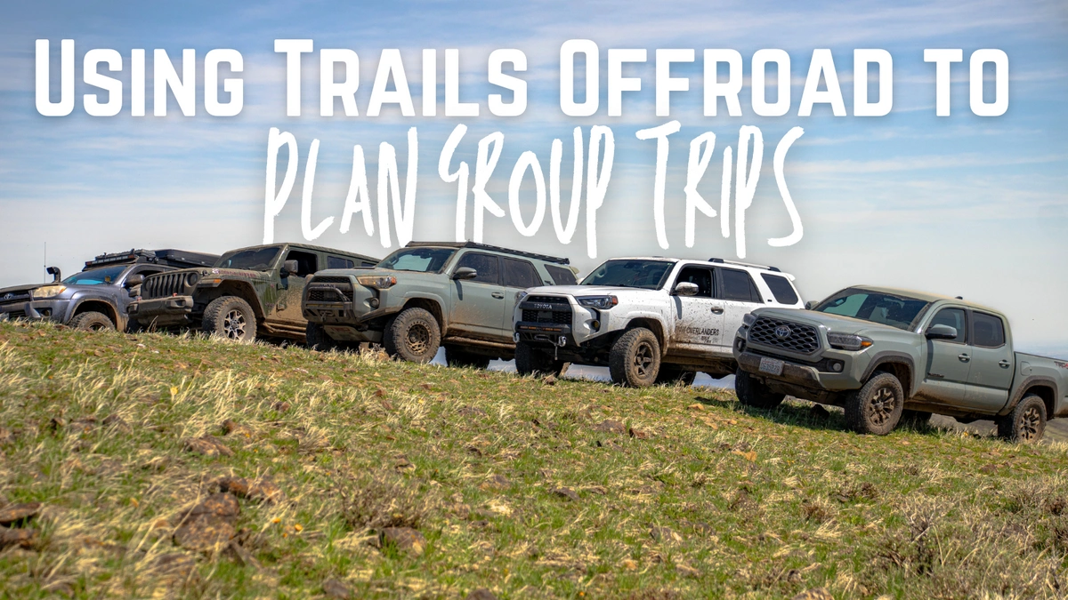 Using Trails Offroad™ to Plan Your Next Group Trip Blog Image