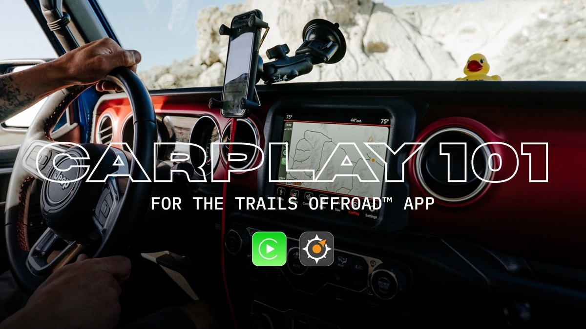 CarPlay 101: Basics of Trails Offroad on CarPlay Blog Image