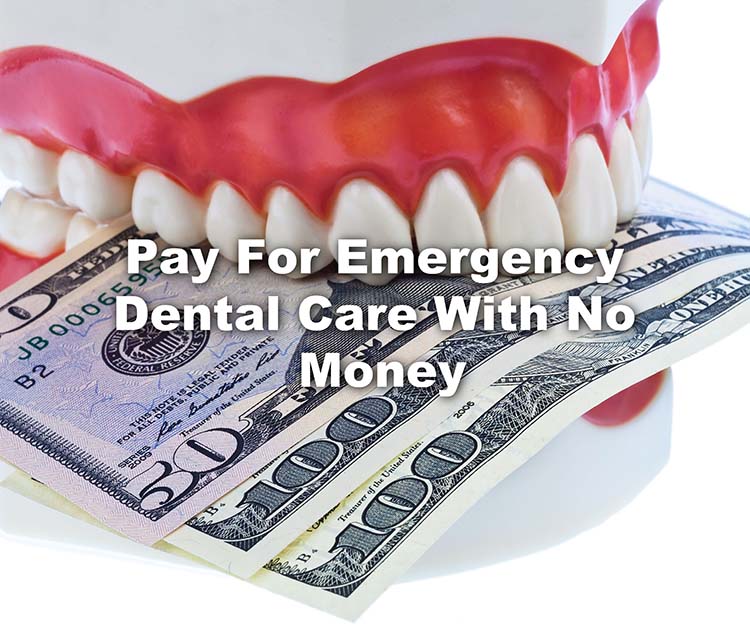 emergency dental care with no money
