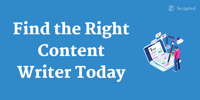 Find the Right Content Writer Today