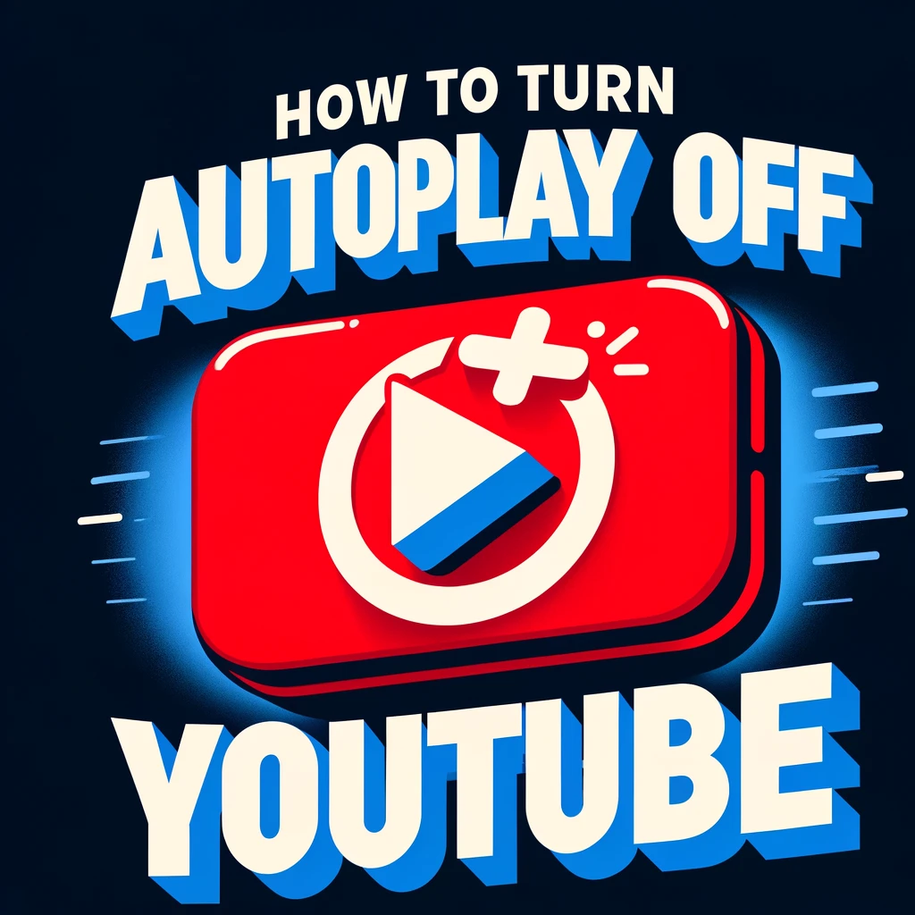 how to turn autoplay off on youtube