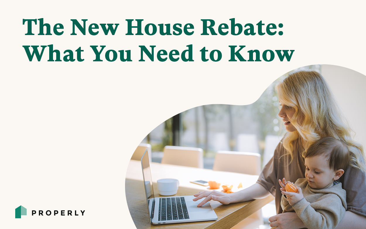 the-new-house-rebate-what-you-need-to-know-properly