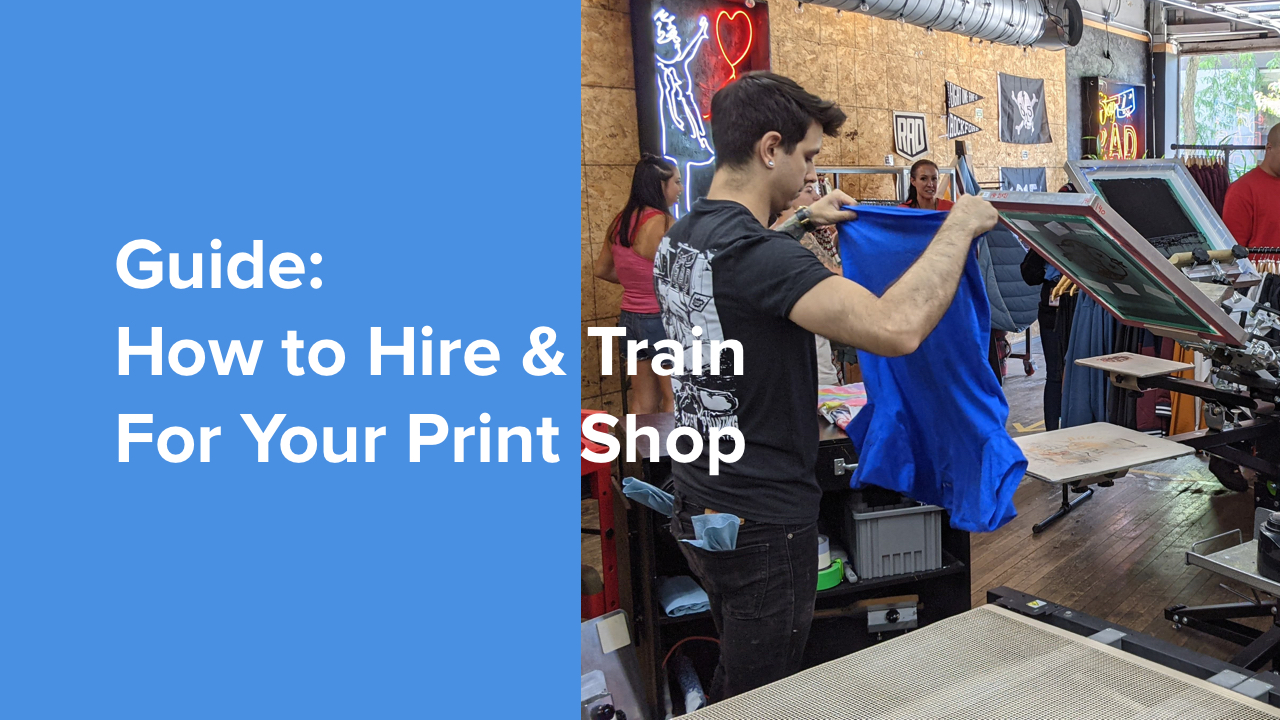 Guide to Hiring & Training for Screen Print Shops Free Downloads