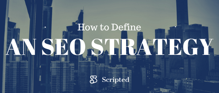 How to Define an SEO Strategy