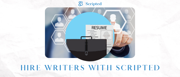 Hire Writers with Scripted