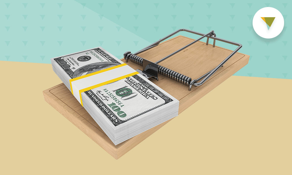 Money in a mousetrap