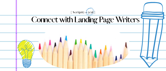 Connect with Landing Page Writers