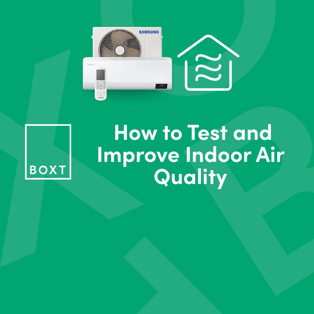 How to Test & Improve Indoor Air Quality in Your Home