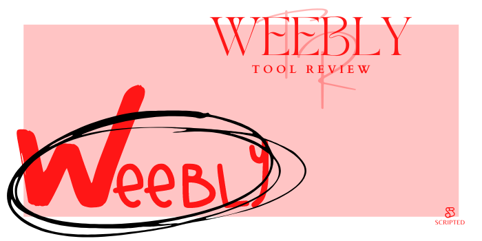 Weebly Tool Review | Scripted