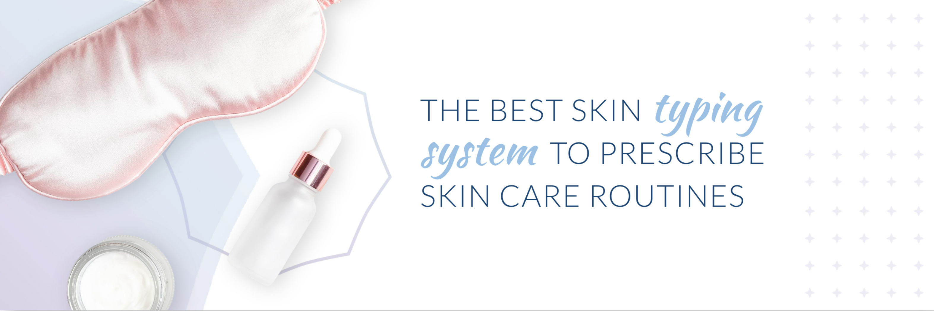 prescribe skin care routines
