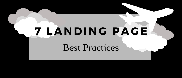 7 Landing Page Best Practices