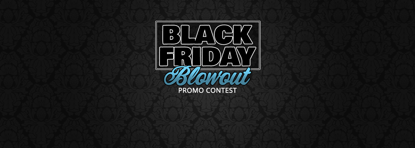 The Black Friday Blowout Camgirl Contest