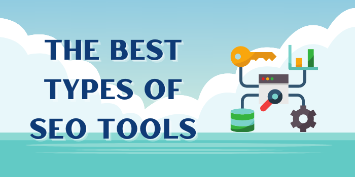 The Best Types of SEO Tools