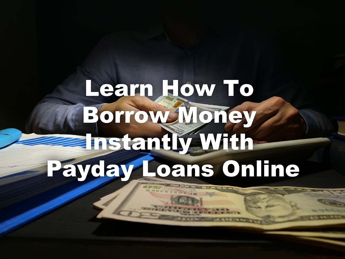 borrow money instantly payday loan