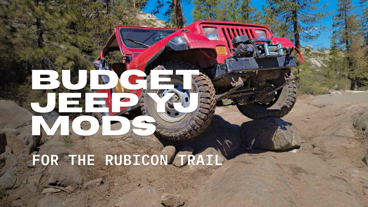 Budget Jeep YJ Mods for The Rubicon Trail Blog Photo