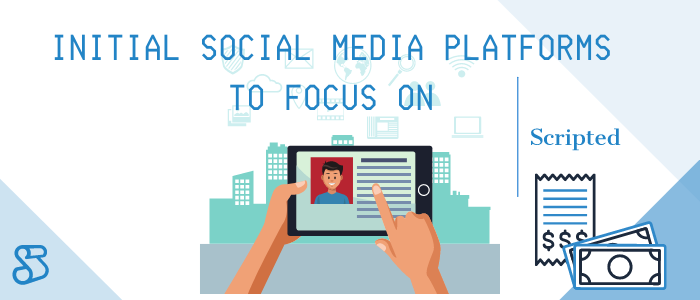 Initial social media platforms to focus on