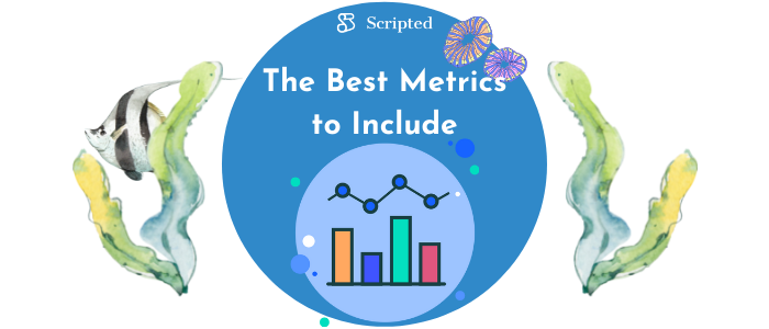 The Best Metrics to Include