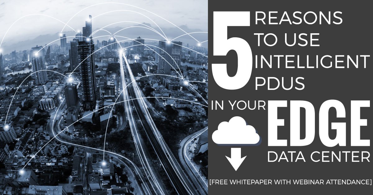 5-reasons-to-use-intelligent-pdus-in-edge-data-centers - https://cdn.buttercms.com/IjhlIcFQzqpOMRNmBQBR