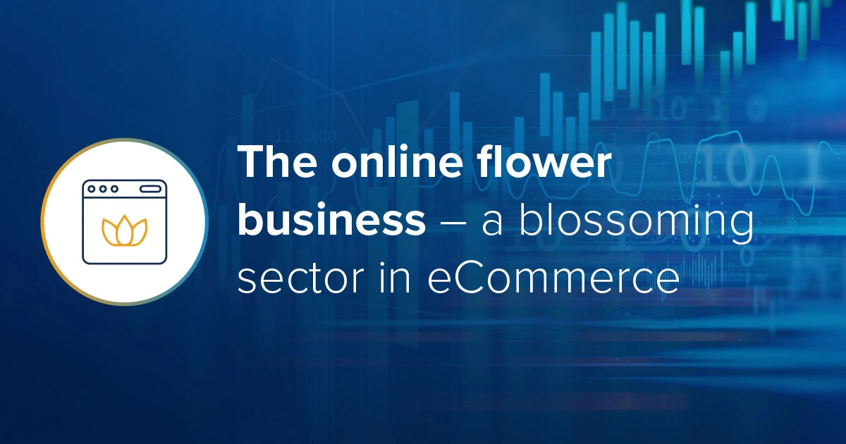 The online flower business a blossoming sector in Vistex, Inc