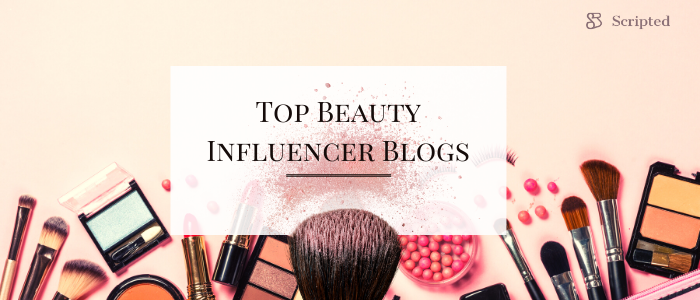 Top Beauty Influencer Blogs