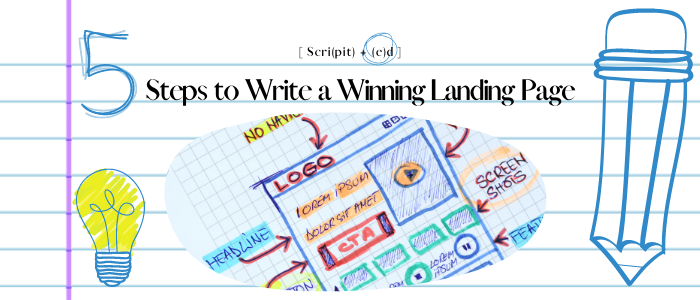 5 Steps to Write a Winning Landing Page