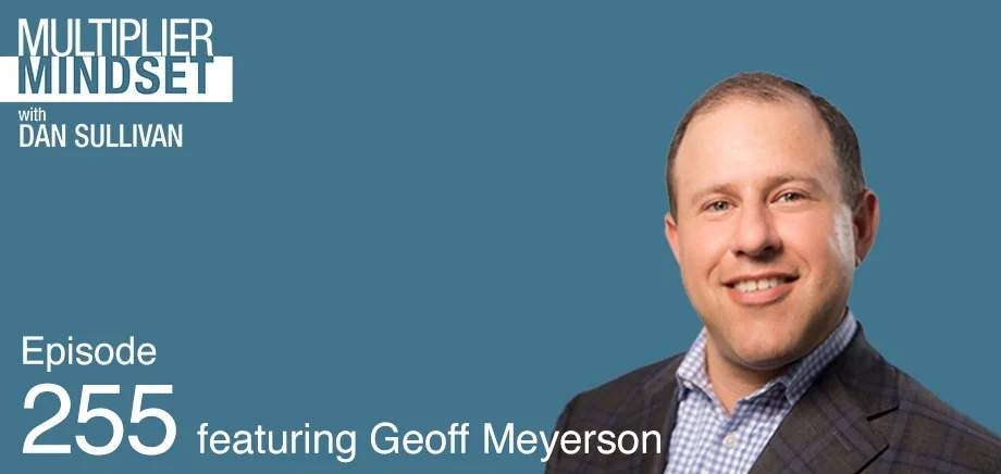 Multiplier Mindset Podcast Episode 255 Featuring Geoff Meyerson