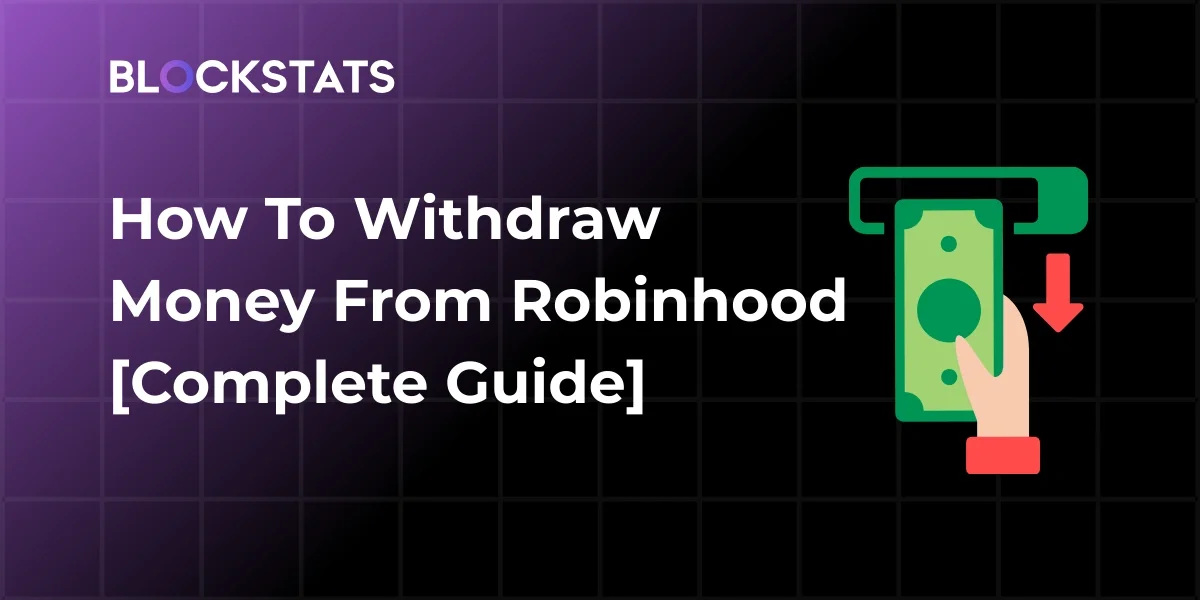 How To Withdraw Money From Robinhood [Complete Guide]
