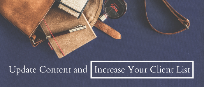 Freelance Writers: Update Content and Increase Your Client List