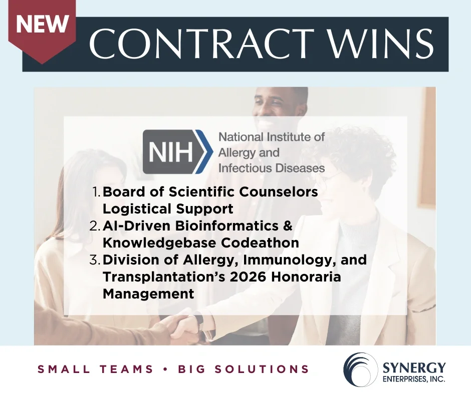 Synergy is honored to share that we have been awarded three task orders with a new institution, the National Institute of Allergy and Infectious Diseases (NIAID), further expanding our support of critical federal scientific initiatives.