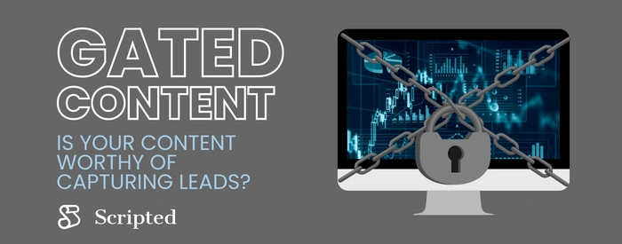 Gated Content: Does It Work For Lead Generation?