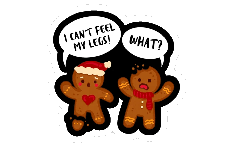 cant-feel-my-legs-gingerbread-chistma...